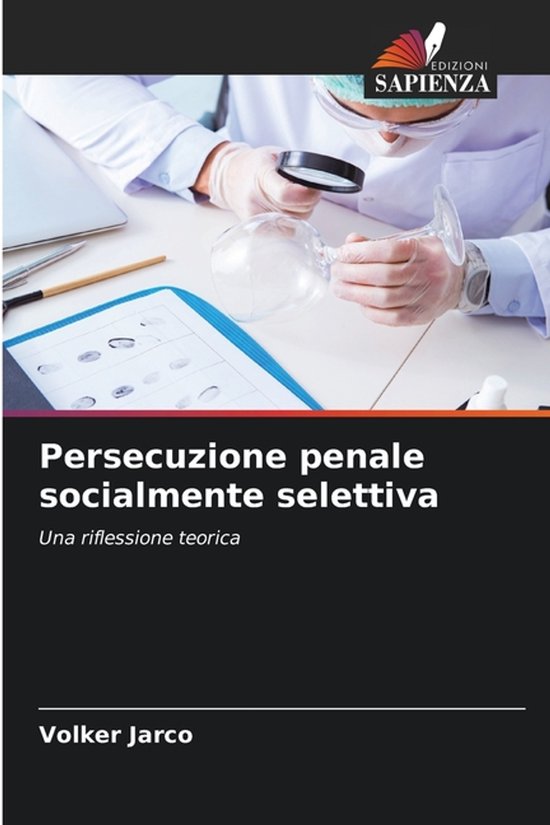 Persecuzione penale socialmente selettiva - cover