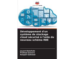 Développement d'un système de stockage cloud sécurisé à l'aide du nouveau schéma RBE