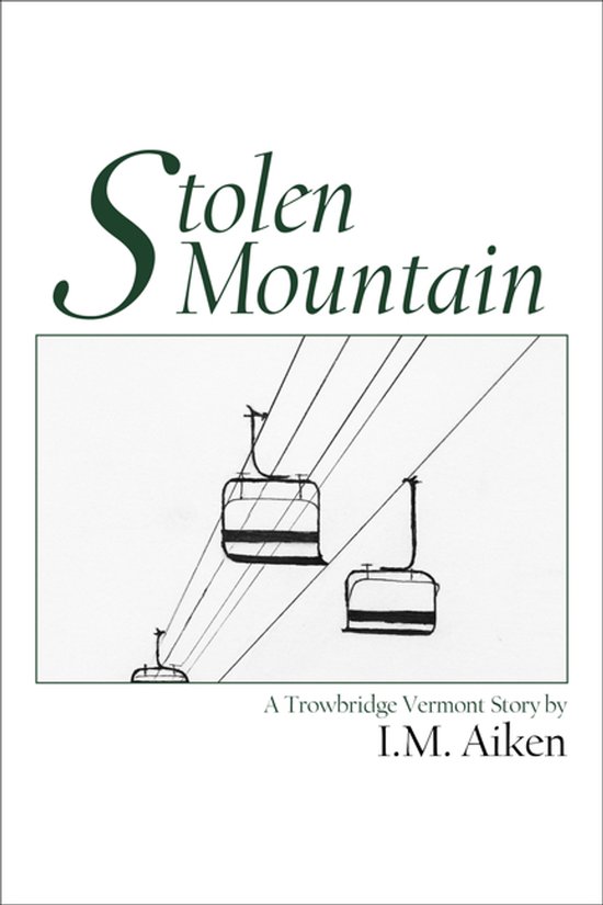 A Trowbridge Vermont Novel - Stolen Mountain - cover