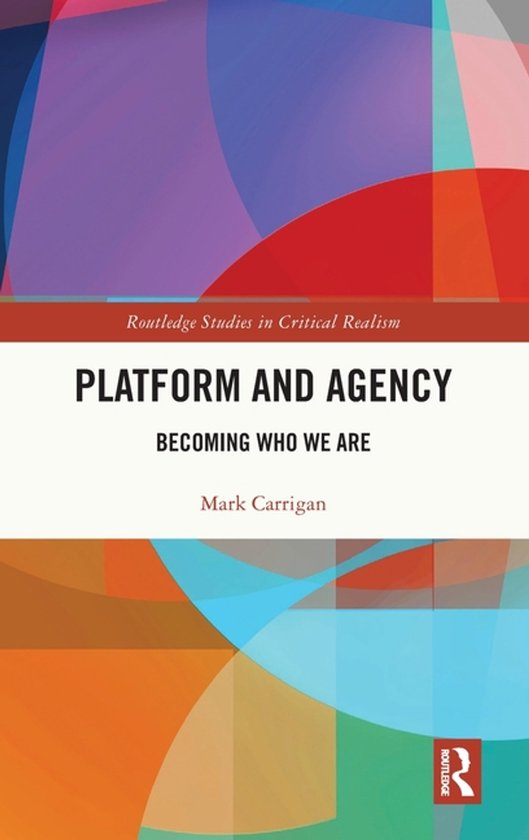 Boek 'Platform and Agency: Becoming Who We Are' door Mark Carrigan, met abstracte rode, paarse en blauwe vormen op de omslag.