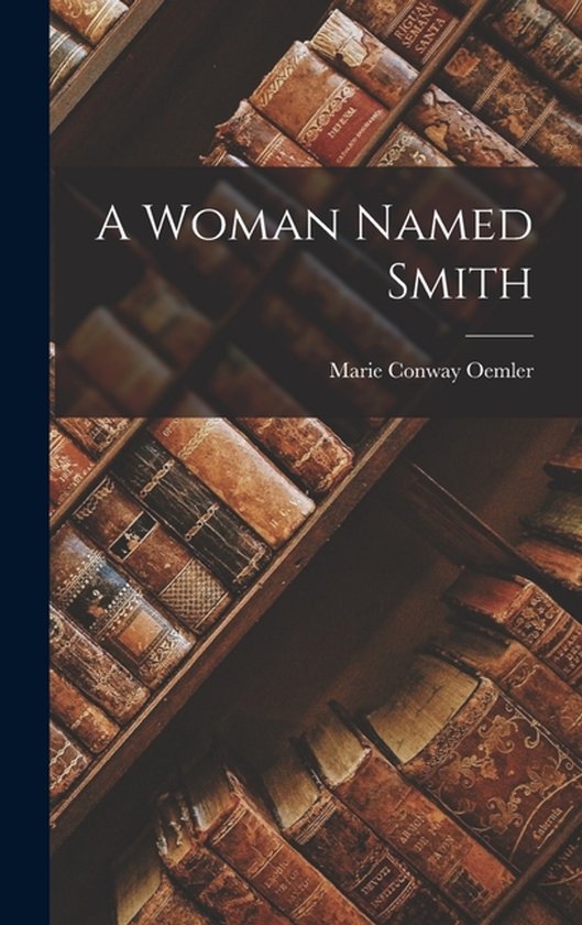 A Woman Named Smith