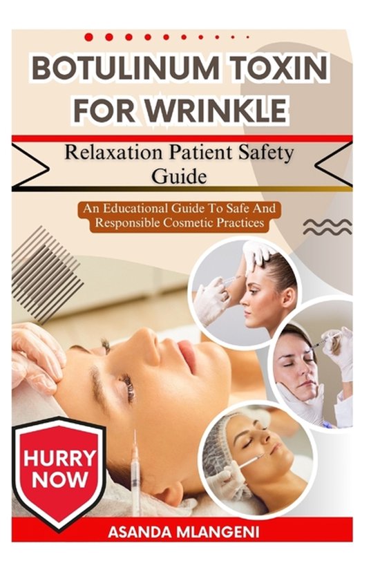 Botulinum Toxin For Wrinkle Relaxation Patient Safety Guide - cover