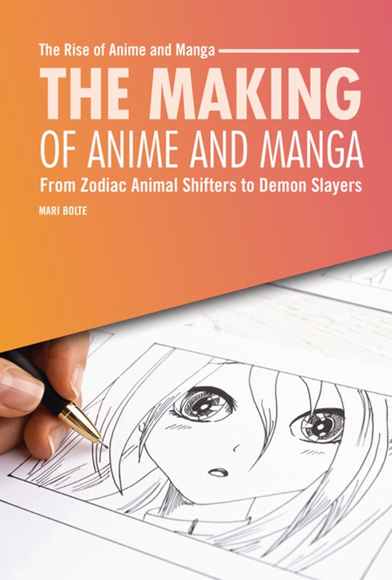 The Rise of Anime and Manga-The Making of Anime and Manga