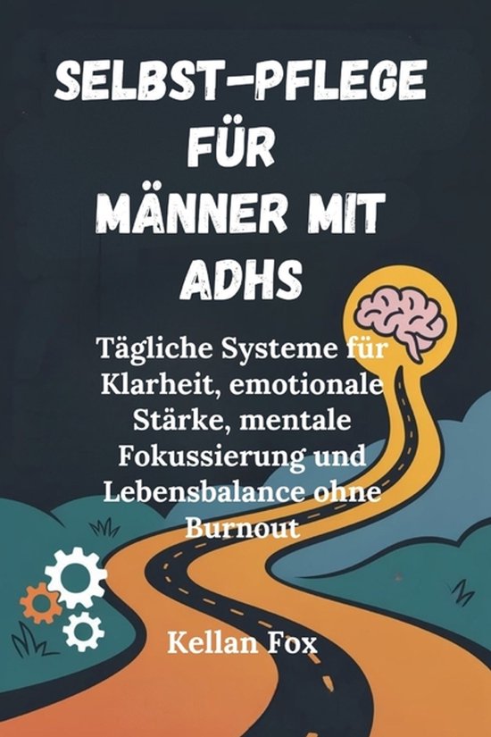 Selbst-Pflege Für Männer Mit Adhs - cover