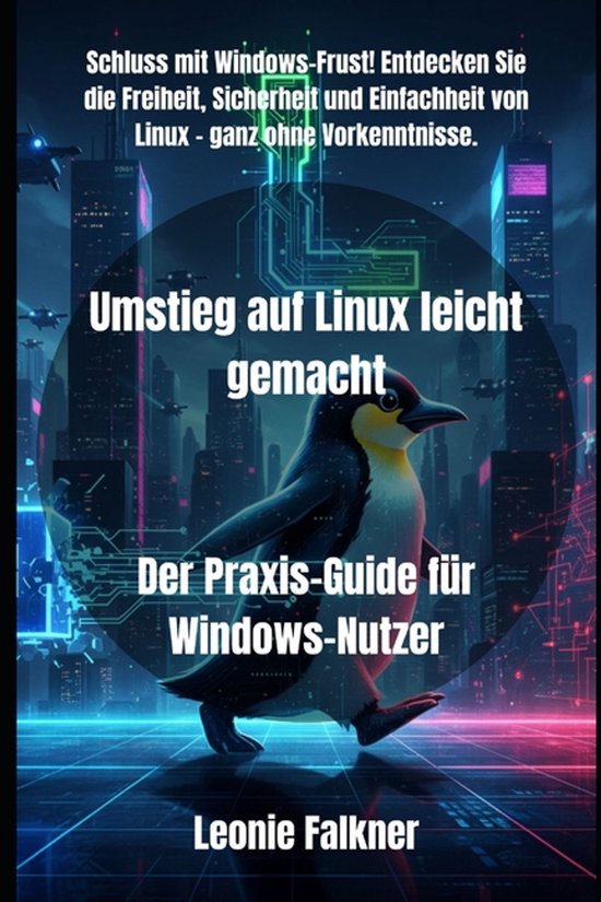 Die Linux-Bibliothek- Umstieg auf Linux leicht gemacht - cover