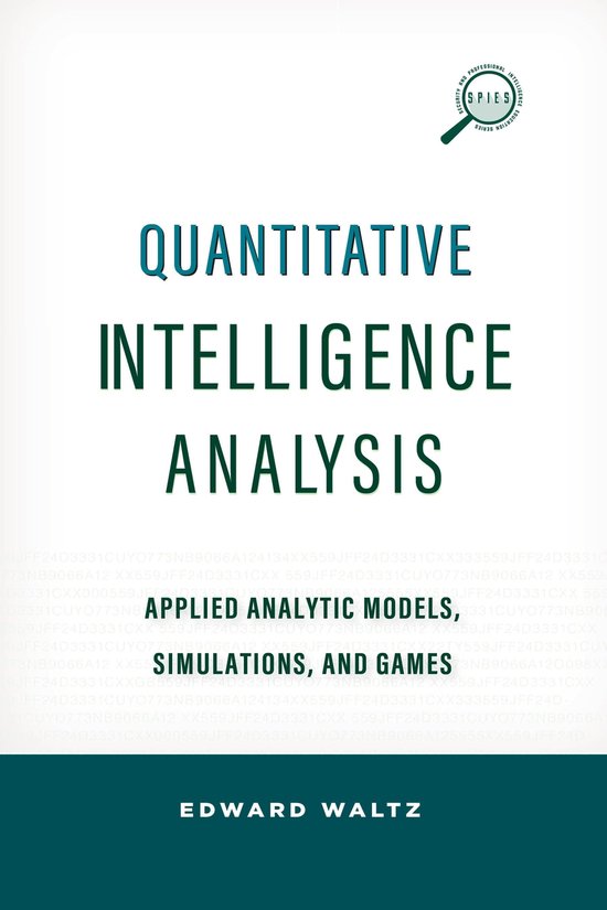 Livre intitulé Quantitative Intelligence Analysis, Applied Analytic Models, Simulations, and Games. Texte en bleu foncé sur fond blanc.