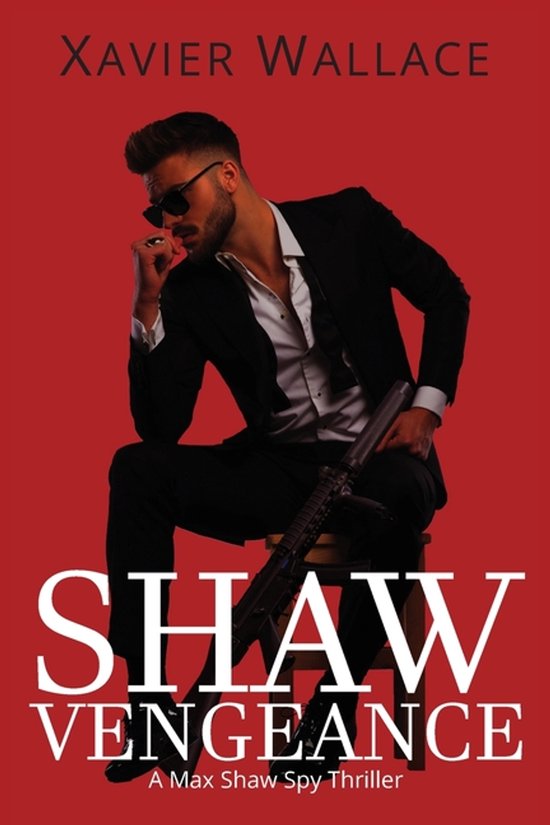 Max Shaw Spy Thriller- Shaw Vengeance - cover