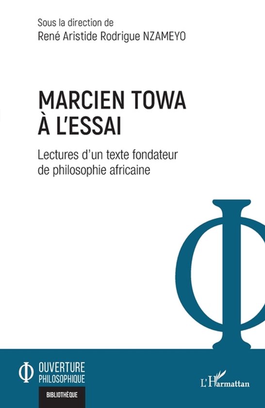 Ouverture Philosophique- Marcien Towa à l'essai