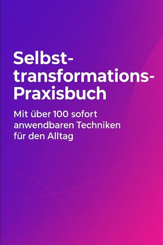 Selbsttransformations-Praxisbuch - cover