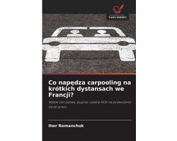 Co napędza carpooling na krótkich dystansach we Francji?