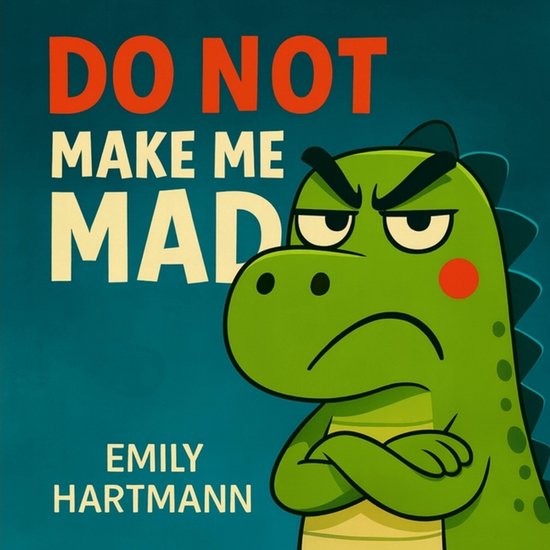 Dinosaur Social Skills- Do Not Make Me Mad