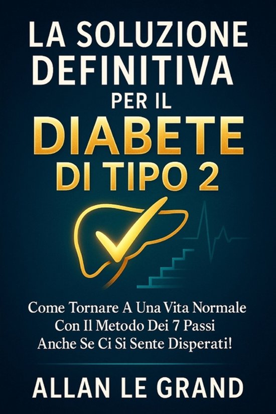 La Soluzione Definitiva Per Il Diabete Di Tipo 2 - cover