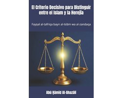 El Criterio Decisivo para Distinguir entre el Islam y la Herejía