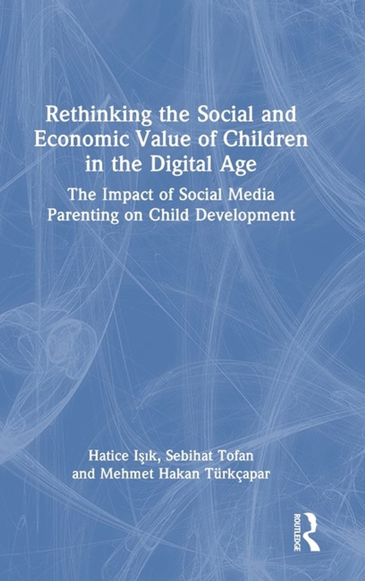 Rethinking the Social and Economic Value of Children in the  ... - cover