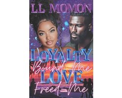 Loyalty Bound Me, Love Freed Me