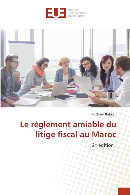 Le règlement amiable du litige fiscal au Maroc - cover