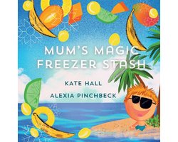 Mum's Magic Freezer Stash