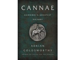 Cannae: Hannibal's Greatest Victory