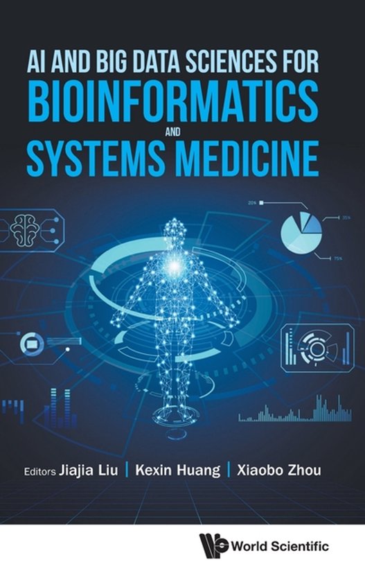 Ai And Big Data Sciences For Bioinformatics And Systems Medicine, Liu ...