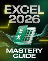 Microsoft Excel 2026 Mastery Guide for Beginners & Experts - Bol