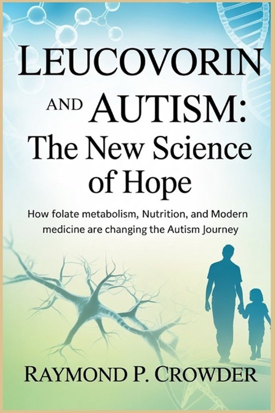 Leucovorin and Autism The New Science of Hope - cover