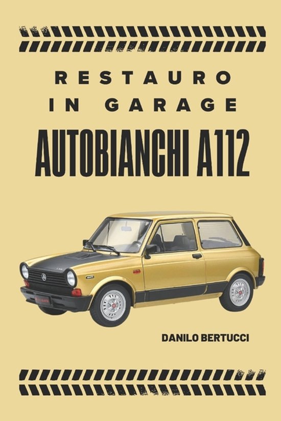 Restauro in garage Autobianchi A112 - cover