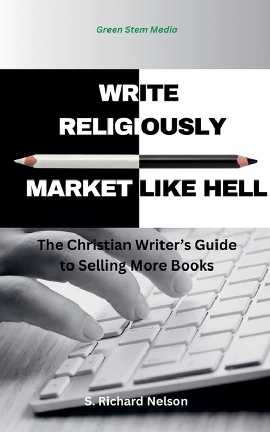 Write Religiously - Market Like Hell - cover