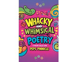 Whacky And Whimsical Poetry
