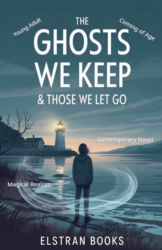 The Ghosts We Keep & Those We Let Go - cover
