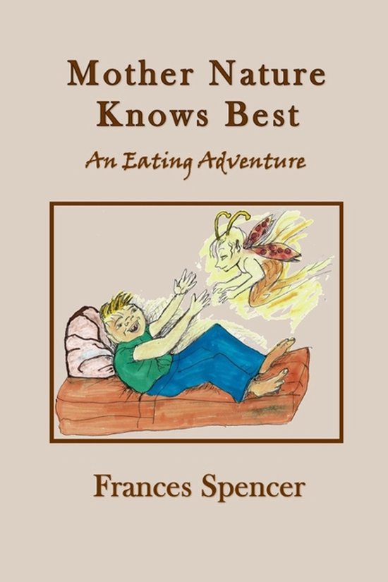 Mother Nature Knows Best An Eating Adventure - cover