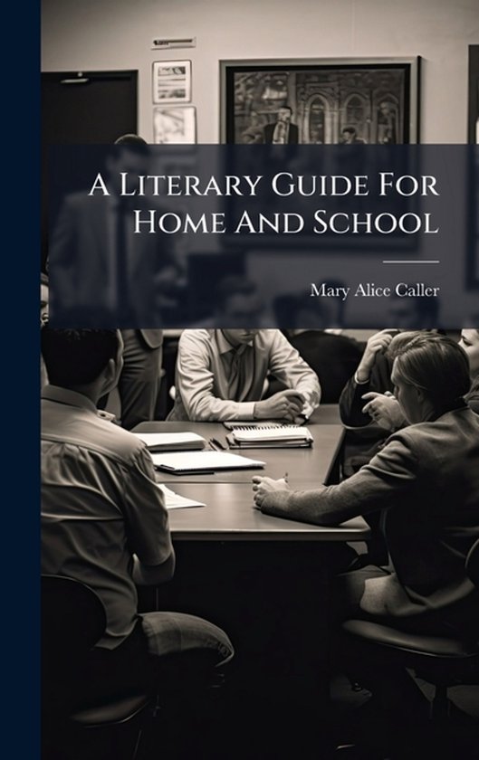 A Literary Guide For Home And School - cover