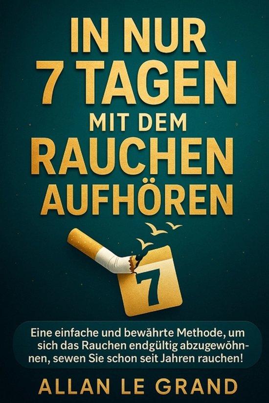 Mit Dem Rauchen Aufhören- In Nur 7 Tagen Mit Dem Rauchen Au ... - cover