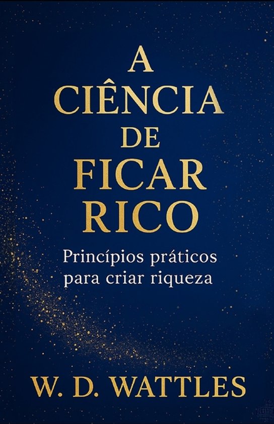 As Leis Do Sucesso- A Ciência de Ficar Rico - cover