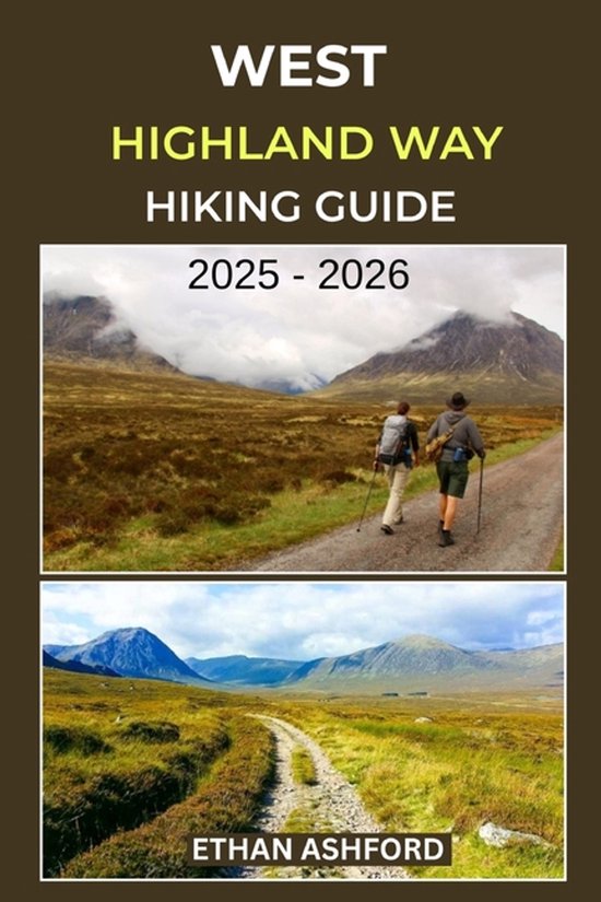 The Explorer's Footpath- West Highland Way Hiking Guide 2025 - 2026