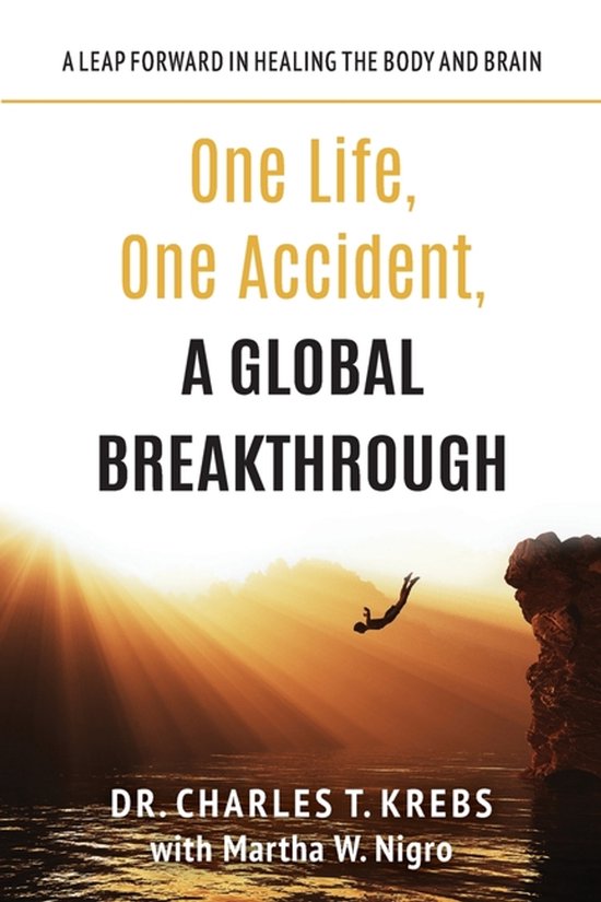 One Life, One Accident, A Global Breakthrough - cover