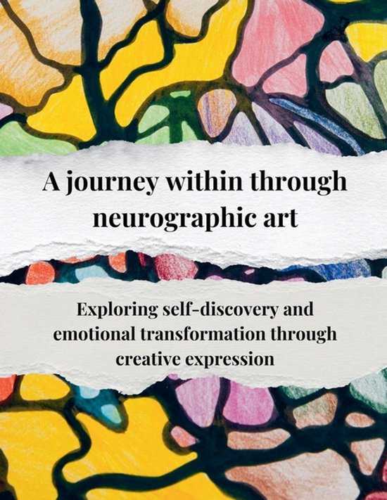 A journey within through neurographic art Exploring self-dis ... - cover