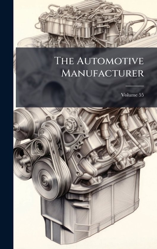 The Automotive Manufacturer - cover