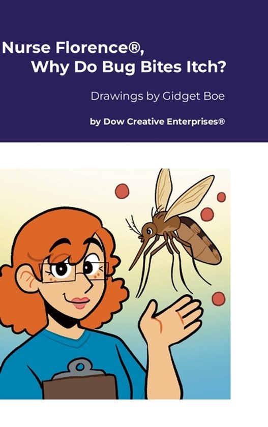 Nurse Florence(R), Why Do Bug Bites Itch?