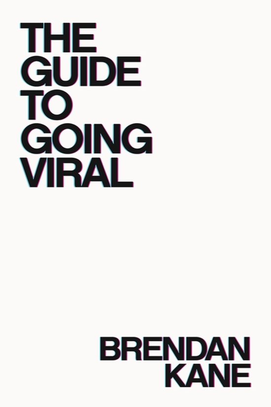The Guide to Going Viral - cover