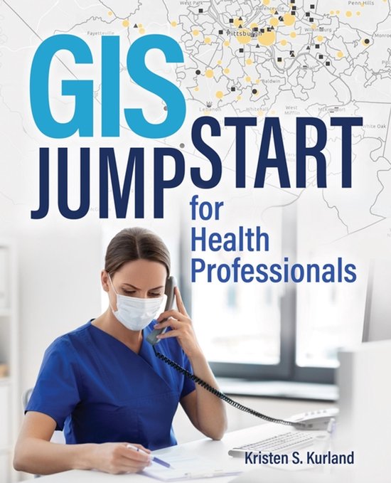 GIS Jump Start 1 - GIS Jump Start for Health Professionals - cover