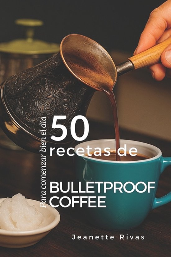 50 recetas Bulletproof Coffee - cover