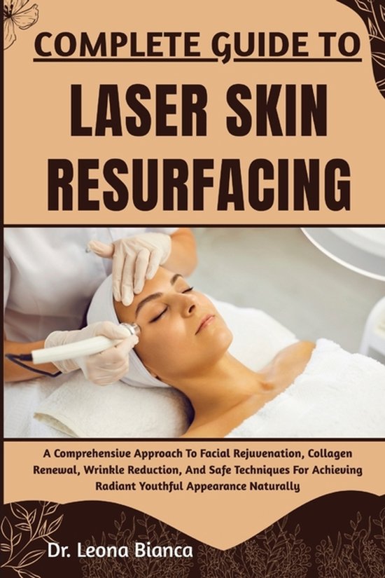 Complete Guide to Laser Skin Resurfacing - cover