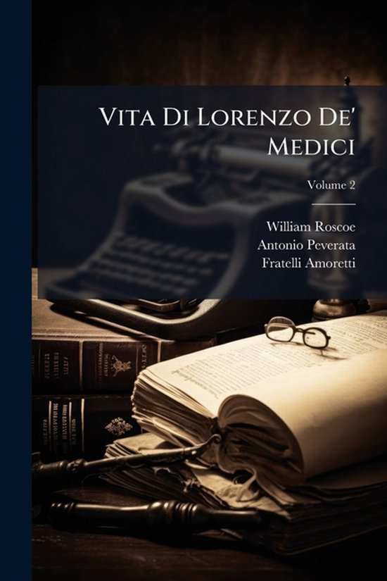 Vita Di Lorenzo De' Medici - cover