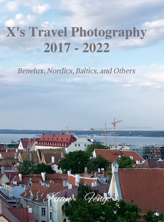 X's Travel Photography 2017 - 2022 - cover
