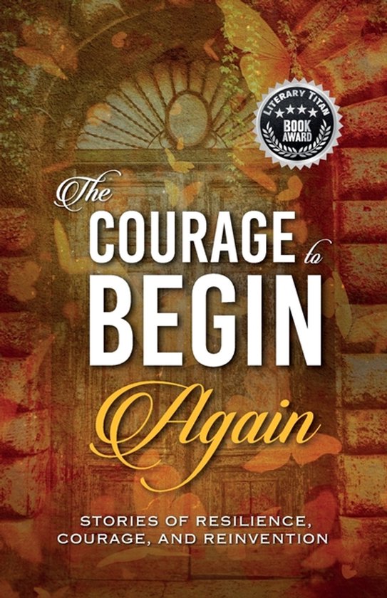 The Courage to Begin Again - cover