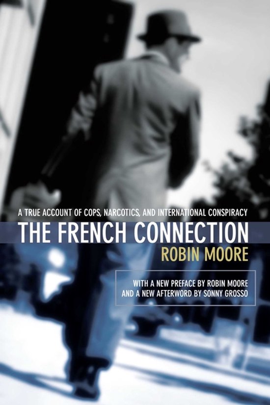 Boekcover van 'The French Connection' met een man in een hoed die wegloopt. Tekst: 'THE FRENCH CONNECTION ROBIN MOORE'.