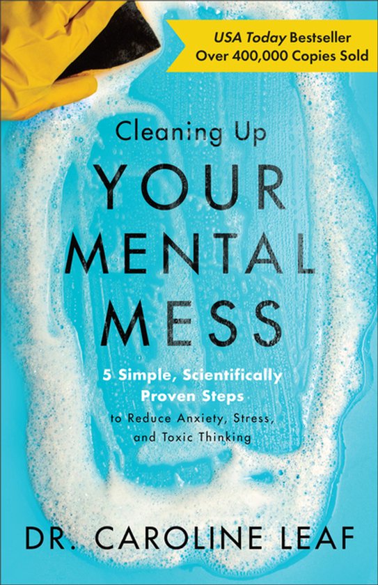Cleaning Up Your Mental Mess – 5 Simple, Scientifically Pr ... - cover