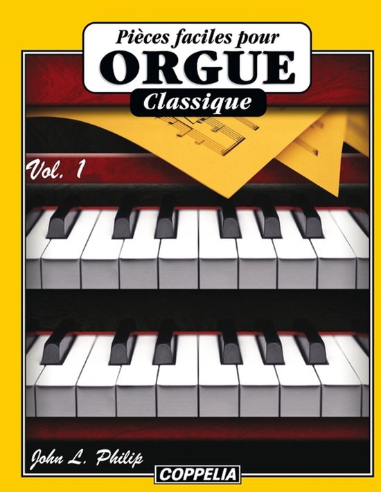 Pièces faciles pour Orgue - Classique vol. 1