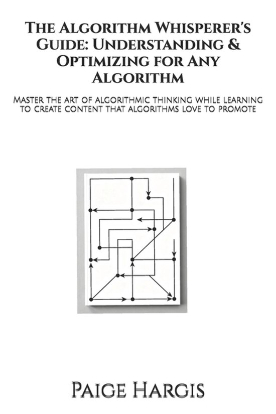 The Algorithm Whisperer's Guide - cover