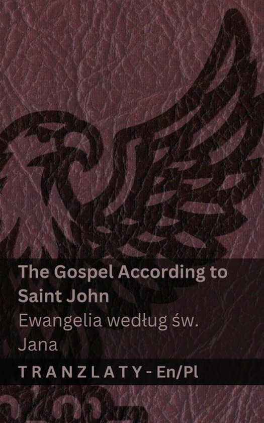 English Polsku- The Gospel According to Saint John / Ewangel ... - cover